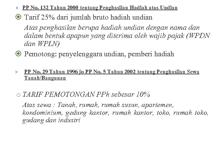  PP No. 132 Tahun 2000 tentang Penghasilan Hadiah atas Undian Tarif 25% dari