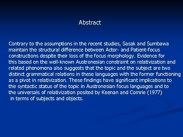  Abstract Contrary to the assumptions in the recent studies, Sasak and Sumbawa maintain