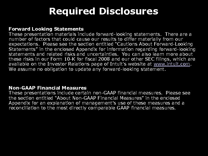 Required Disclosures Forward Looking Statements These presentation materials include forward-looking statements. There a number