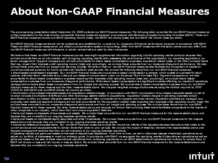 About Non-GAAP Financial Measures The accompanying presentation dated September 24, 2008 contains non-GAAP financial