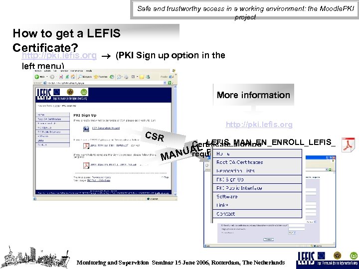 Safe and trustworthy access in a working environment: the Moodle. PKI project How to