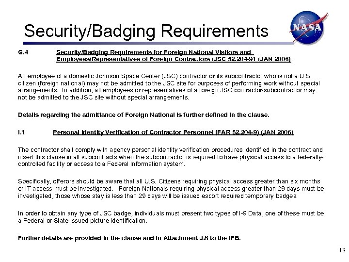 Security/Badging Requirements G. 4 Security/Badging Requirements for Foreign National Visitors and Employees/Representatives of Foreign