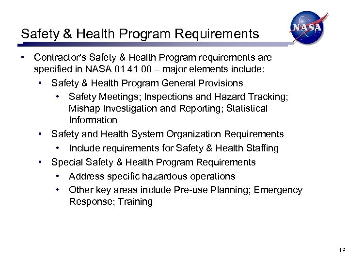 Safety & Health Program Requirements • Contractor’s Safety & Health Program requirements are specified