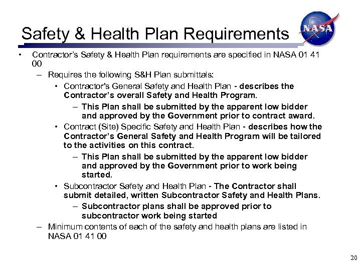 Safety & Health Plan Requirements • Contractor’s Safety & Health Plan requirements are specified