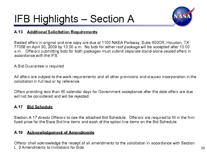 IFB Highlights – Section A A. 13 Additional Solicitation Requirements Sealed offers in original