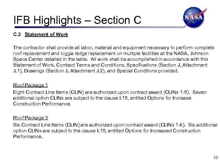 IFB Highlights – Section C C. 2 Statement of Work The contractor shall provide