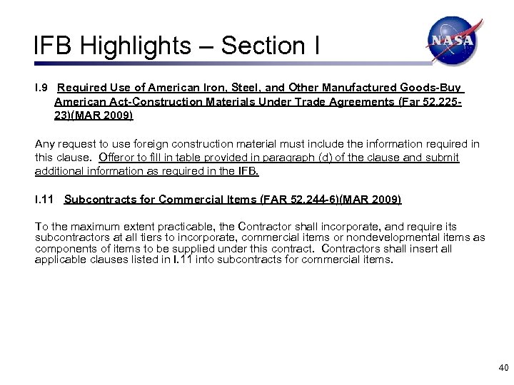 IFB Highlights – Section I I. 9 Required Use of American Iron, Steel, and