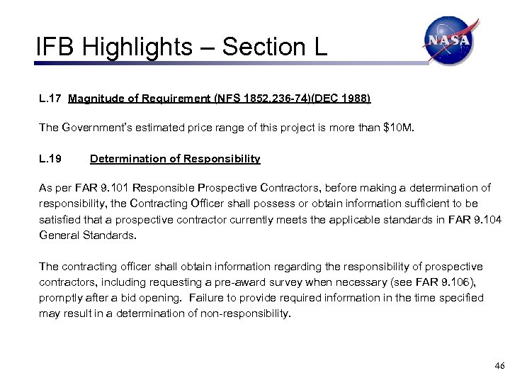 IFB Highlights – Section L L. 17 Magnitude of Requirement (NFS 1852. 236 -74)(DEC