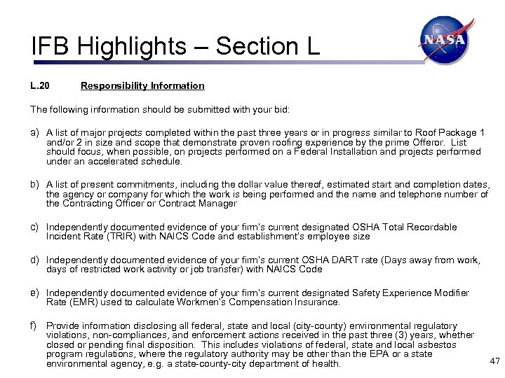 IFB Highlights – Section L L. 20 Responsibility Information The following information should be