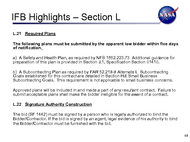 IFB Highlights – Section L L. 21 Required Plans The following plans must be