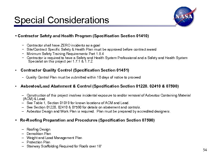 Special Considerations • Contractor Safety and Health Program (Specification Section 01410) − Contractor shall