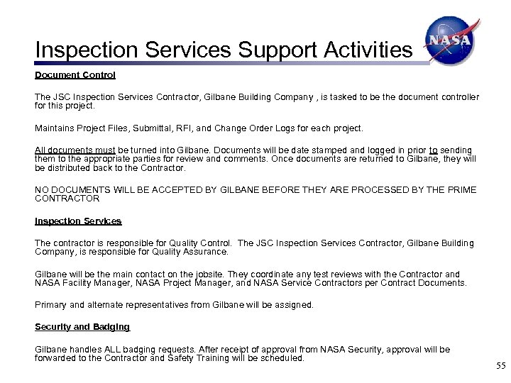 Inspection Services Support Activities Document Control The JSC Inspection Services Contractor, Gilbane Building Company
