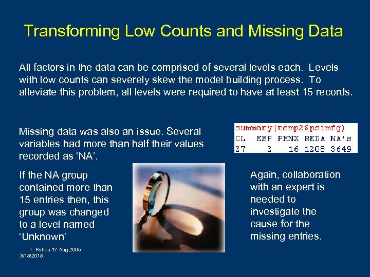 Transforming Low Counts and Missing Data All factors in the data can be comprised