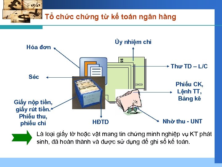 Tổ chức chứng từ kế toán ngân hàng Ủy nhiệm chi Hóa đơn Thư