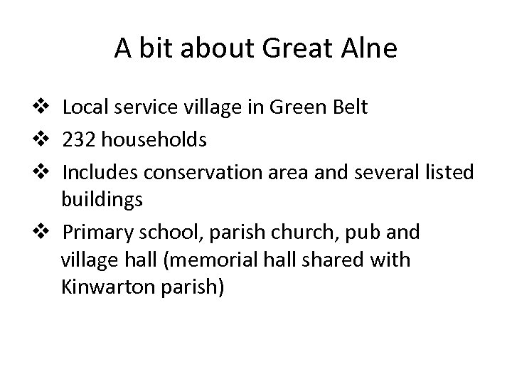 A bit about Great Alne v Local service village in Green Belt v 232