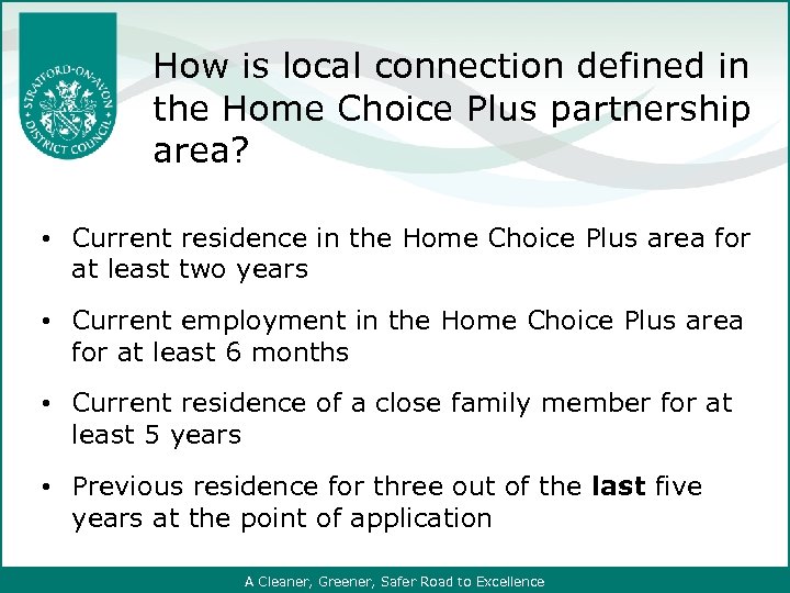  How is local connection defined in the Home Choice Plus partnership area? •