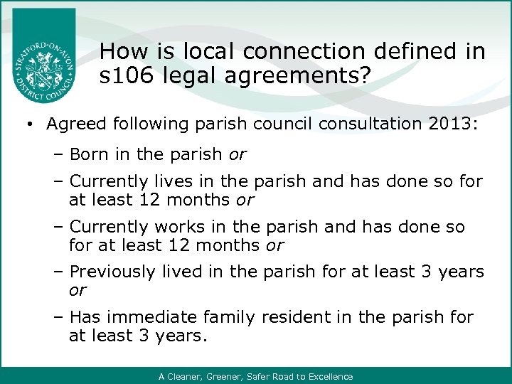 How is local connection defined in s 106 legal agreements? • Agreed following parish