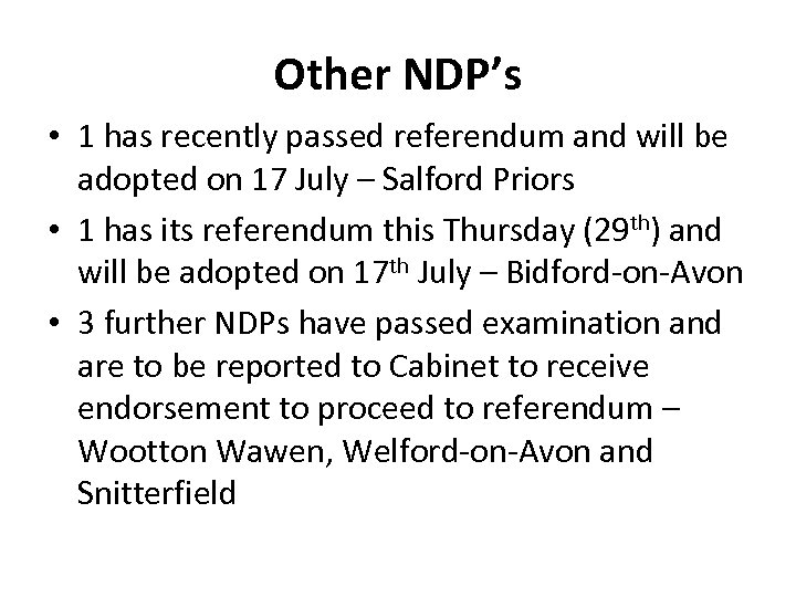 Other NDP’s • 1 has recently passed referendum and will be adopted on 17