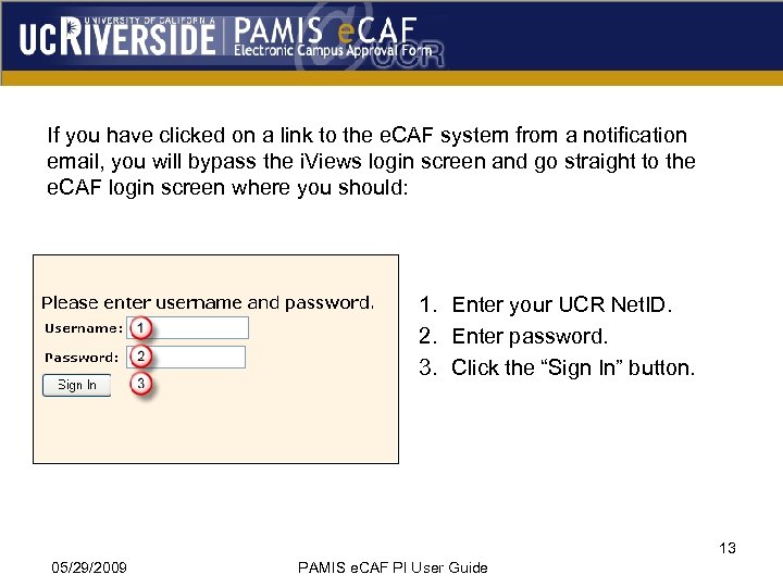 If you have clicked on a link to the e. CAF system from a