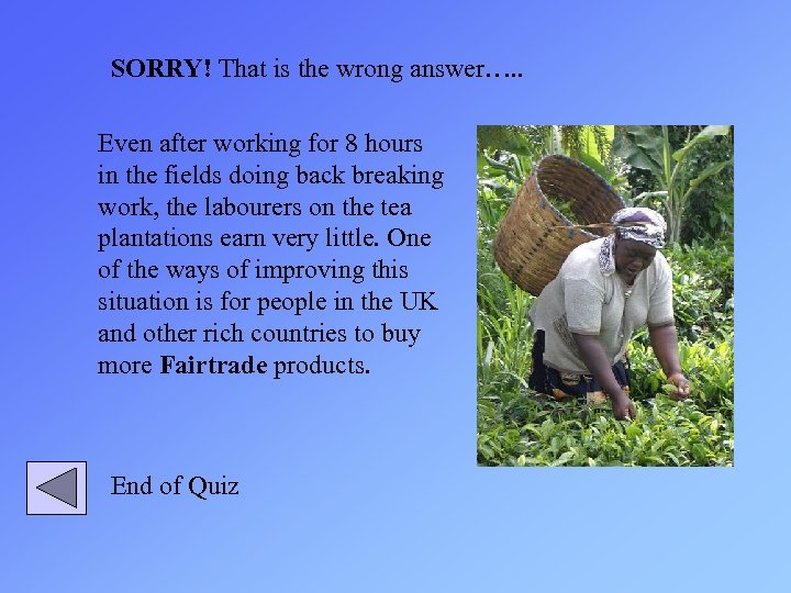 SORRY! That is the wrong answer…. . Even after working for 8 hours in