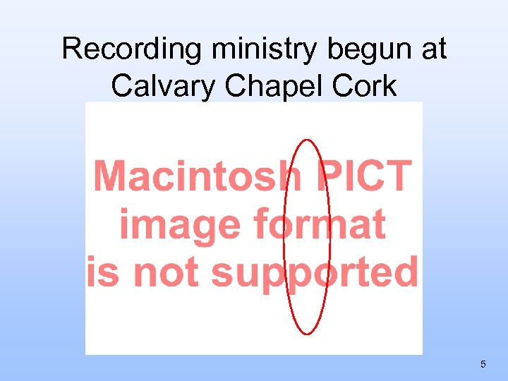 Recording ministry begun at Calvary Chapel Cork 5 