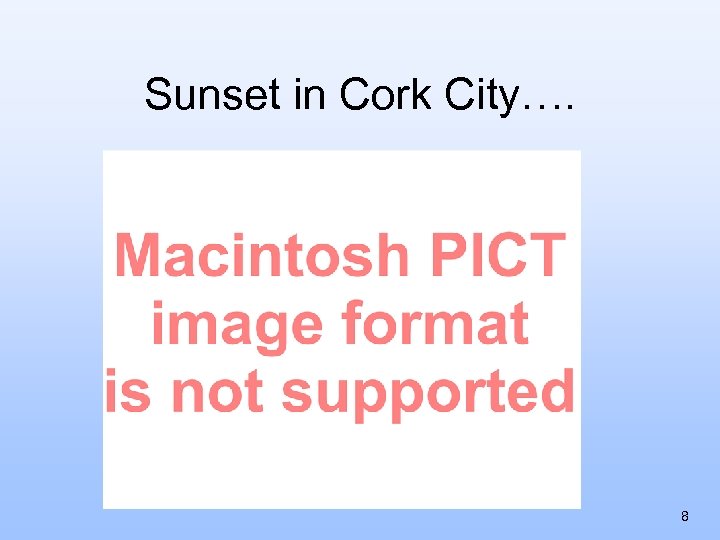 Sunset in Cork City…. 8 