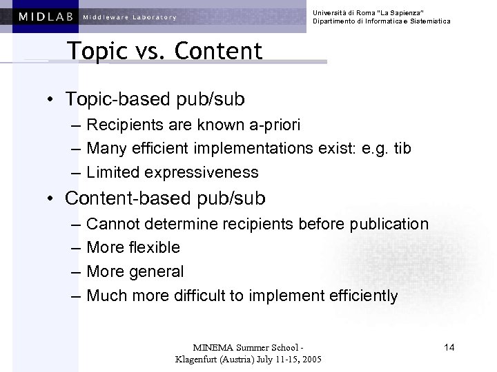 Università di Roma “La Sapienza” Dipartimento di Informatica e Sistemistica Topic vs. Content •