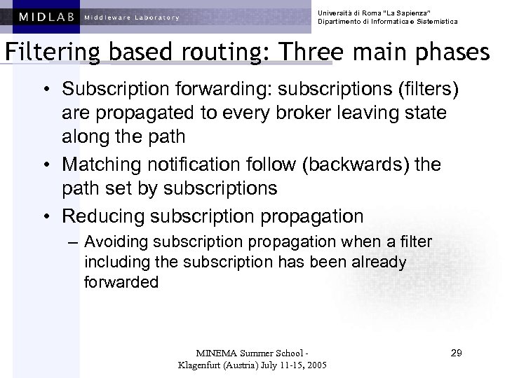 Università di Roma “La Sapienza” Dipartimento di Informatica e Sistemistica Filtering based routing: Three