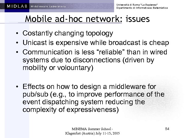 Università di Roma “La Sapienza” Dipartimento di Informatica e Sistemistica Mobile ad-hoc network: issues