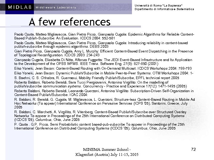 Università di Roma “La Sapienza” Dipartimento di Informatica e Sistemistica A few references Paolo
