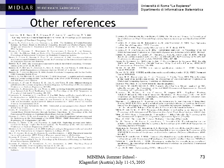 Università di Roma “La Sapienza” Dipartimento di Informatica e Sistemistica Other references MINEMA Summer