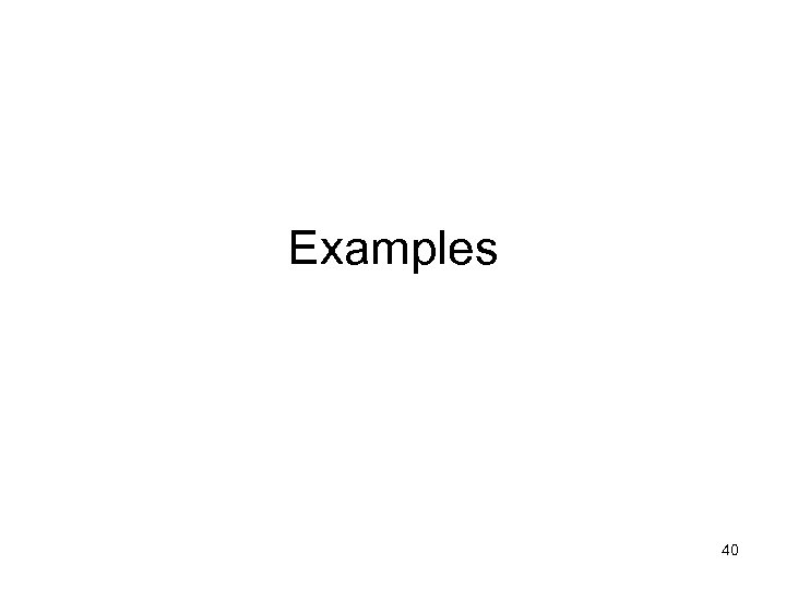 Examples 40 