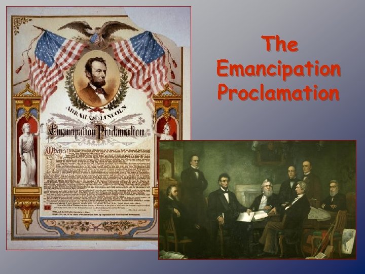 The Emancipation Proclamation 