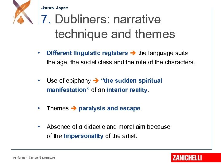 Jonathan Swift James Joyce 7. Dubliners: narrative technique and themes • Different linguistic registers