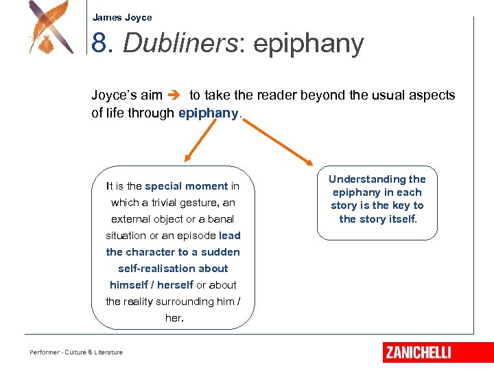 Jonathan Swift James Joyce 8. Dubliners: epiphany Joyce’s aim to take the reader beyond