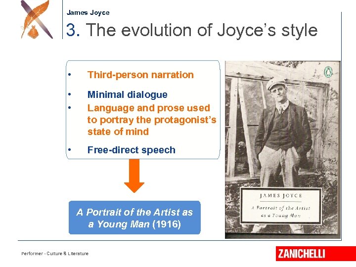 Jonathan Swift James Joyce 3. The evolution of Joyce’s style • Third-person narration •
