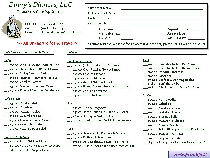 Dinny’s Dinners, LLC Cuisiniere & Catering Services Phone: Cell: Email: (732) 499 -0486 (908)