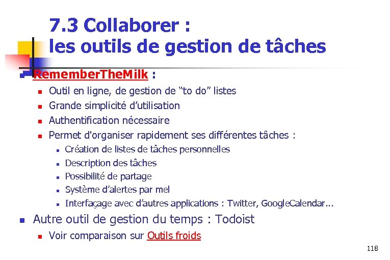7. 3 Collaborer : les outils de gestion de tâches n Remember. The. Milk