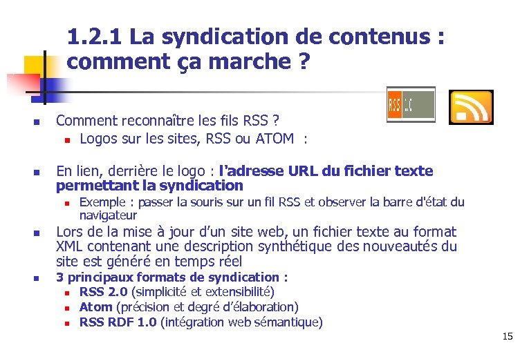 1. 2. 1 La syndication de contenus : comment ça marche ? n n