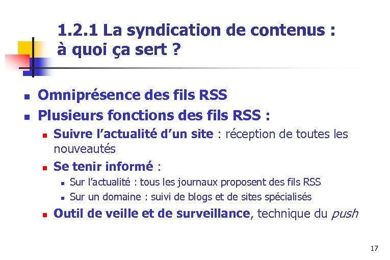1. 2. 1 La syndication de contenus : à quoi ça sert ? n