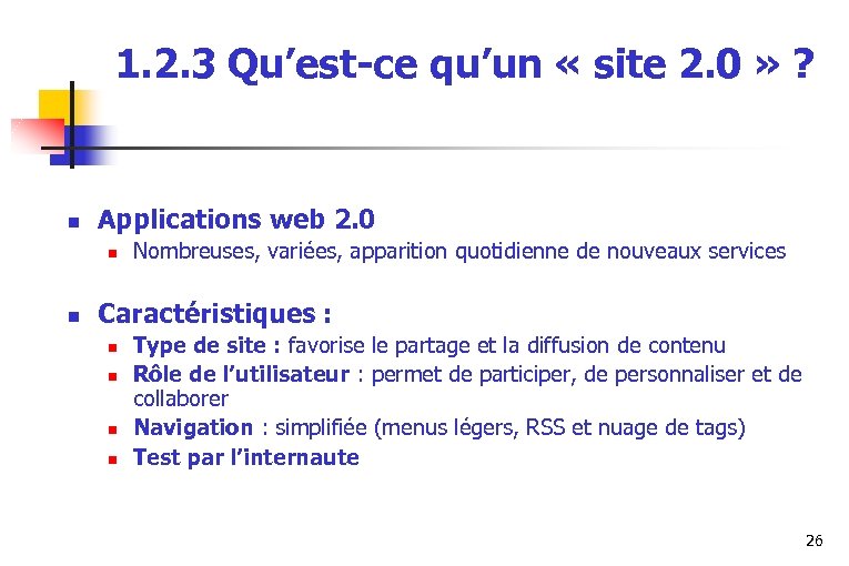 1. 2. 3 Qu’est-ce qu’un « site 2. 0 » ? n Applications web
