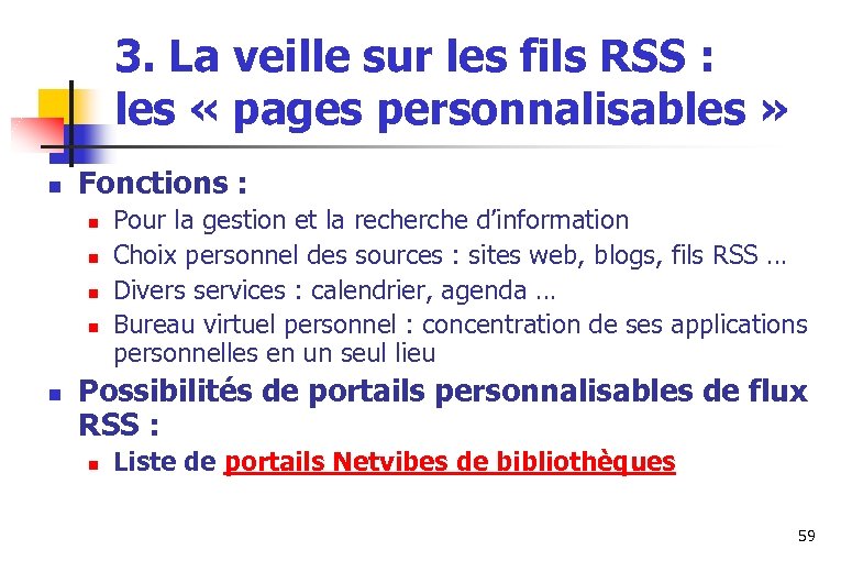 3. La veille sur les fils RSS : les « pages personnalisables » n