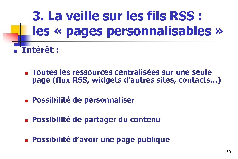 3. La veille sur les fils RSS : les « pages personnalisables » n