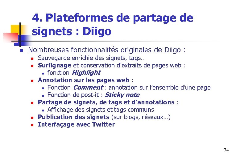 4. Plateformes de partage de signets : Diigo n Nombreuses fonctionnalités originales de Diigo