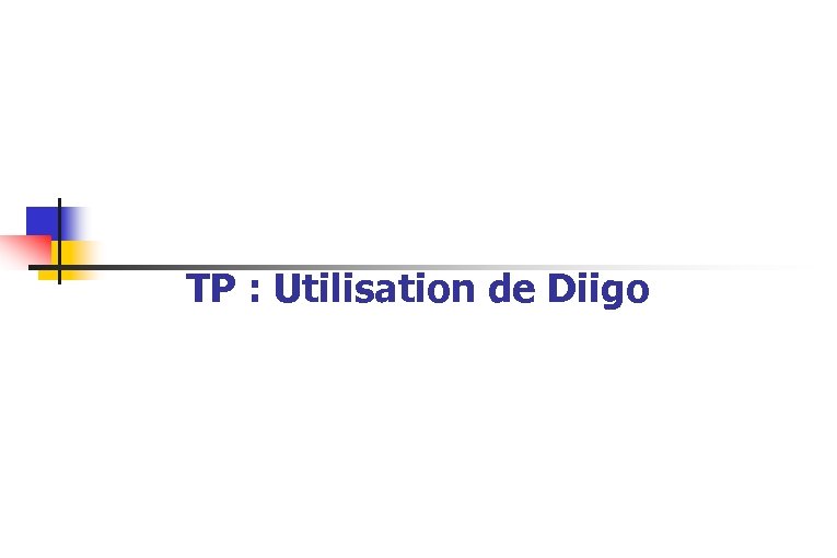 TP : Utilisation de Diigo 