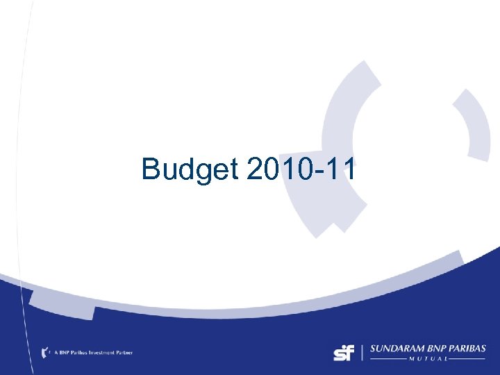 Budget 2010 -11 