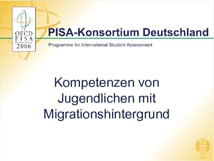 Kompetenzen von Jugendlichen mit Migrationshintergrund 