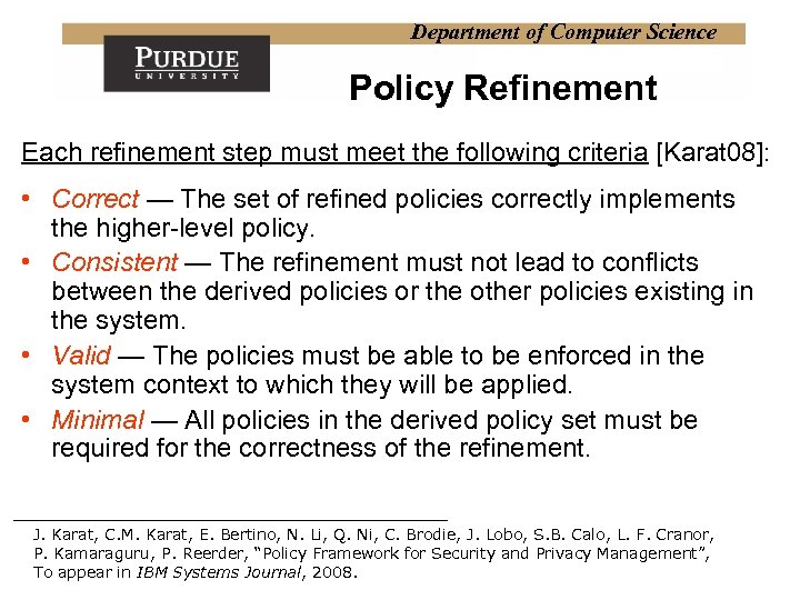 Department of Computer Science Policy Refinement Each refinement step must meet the following criteria