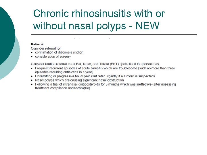 Chronic rhinosinusitis with or without nasal polyps - NEW 