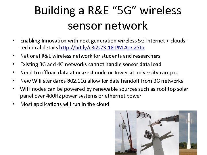 Building a R&E “ 5 G” wireless sensor network • Enabling Innovation with next